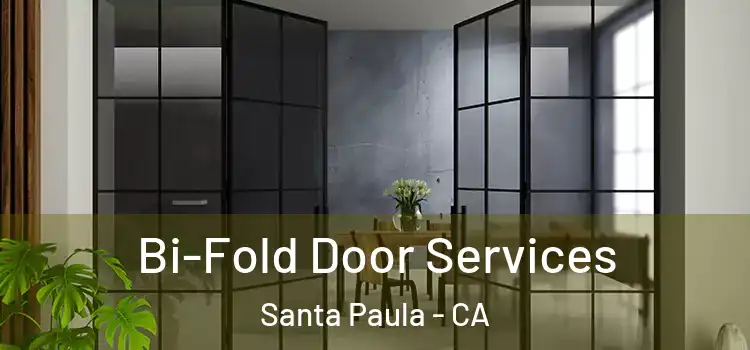 Bi-Fold Door Services Santa Paula - CA