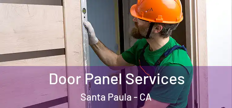 Door Panel Services Santa Paula - CA