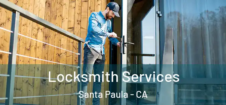 Locksmith Services Santa Paula - CA